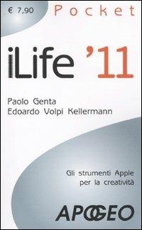 iLife '11 - Paolo Genta, Edoardo Volpi Kellermann - Libro Apogeo 2009, Pocket | Libraccio.it