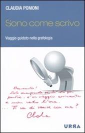 Sono come scrivo. Viaggio guidato nella grafologia