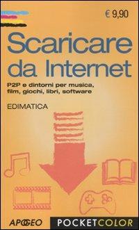Scaricare da Internet  - Libro Apogeo 2011, Pocket color | Libraccio.it
