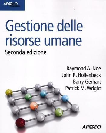 Gestione delle risorse umane  - Libro Apogeo 2012, Idee & strumenti | Libraccio.it