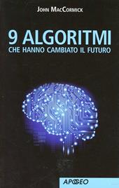 9 algoritmi che hanno cambiato il futuro