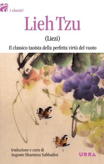 Lieh Tzu (Liezi). Il classico taoista della perfetta virtù del vuoto  - Libro Apogeo 2014, Urra | Libraccio.it