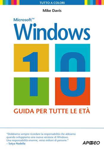 Windows 10. La guida per tutte le età - Mike Davis - Libro Apogeo 2015, Guida completa | Libraccio.it