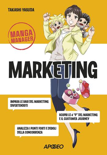 Marketing - Takashi Yasuda - Libro Apogeo 2023, Manga Manager | Libraccio.it