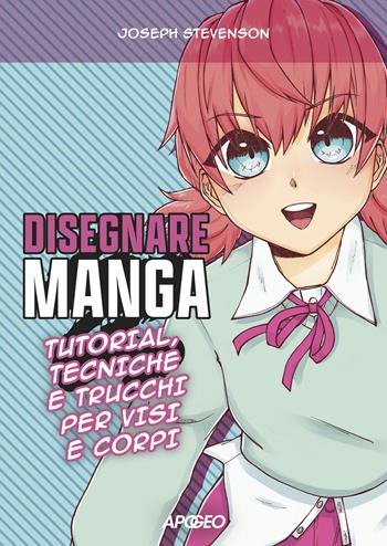Disegnare manga - Joseph Stevenson - Libro Apogeo 2023, Piccoli PRO | Libraccio.it