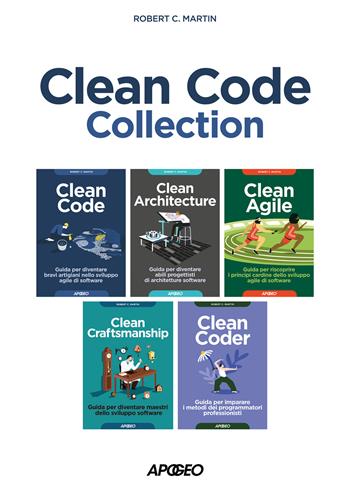 Clean code collection: Clean code-Clean architecture-Clean agile-Clean craftsmanship-Clean coder - Robert C. Martin - Libro Apogeo 2025, Guida completa | Libraccio.it