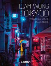 To:ky:oo. Viaggio nel cuore della notte. Ediz. illustrata