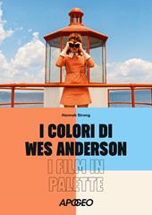 I colori di Wes Anderson. I film in palette