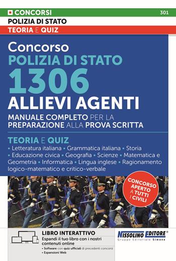 Concorso Polizia di Stato. 1306 allievi agenti. Manuale completo per la preparazione alla prova scritta. Con software di simulazione  - Libro Nissolino 2024 | Libraccio.it
