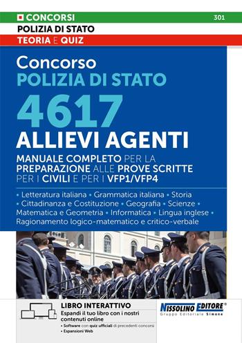 Concorso Polizia di Stato. 4617 allievi agenti. Manuale completo. Con espansioni Web. Con software con quiz ufficiali di precedenti concorsi  - Libro Nissolino 2025 | Libraccio.it