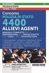 Concorso Polizia di Stato. 4400 allievi agenti. Manuale completo per la preparazione alle prove scritte. Con espansioni Web. Con software con quiz ufficiali di precedenti concorsi