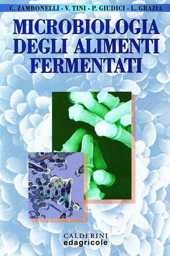 Microbiologia degli alimenti fermentati  - Libro Edagricole 2010 | Libraccio.it