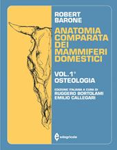 Trattato di anatomia comparata dei mammiferi domestici. Vol. 1: Osteologia