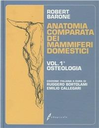 Trattato di anatomia comparata dei mammiferi domestici. Vol. 1: Osteologia - Robert Barone - Libro Edagricole 2010, Universitaria | Libraccio.it