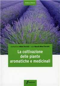 Image of La coltivazione delle piante aromatiche e medicinali