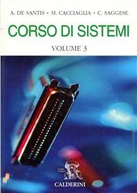 Corso di sistemi. industriali. Vol. 3 - Amedeo De Santis, Mario Cacciaglia, Carlo Saggese - Libro Calderini 2002 | Libraccio.it