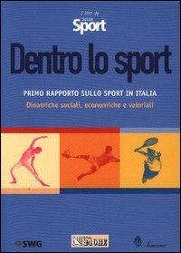 Dentro lo sport  - Libro Edagricole 2003 | Libraccio.it