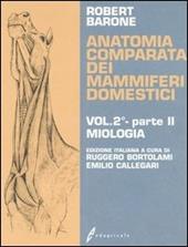 Anatomia comparata dei mammiferi domestici. Vol. 2\2: Miologia.