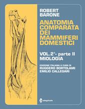 Anatomia comparata dei mammiferi domestici. Vol. 2\2: Miologia.