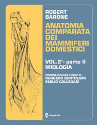 Anatomia comparata dei mammiferi domestici. Vol. 2/2: Miologia - Robert Barone - Libro Edagricole 2010 | Libraccio.it