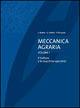 Meccanica agraria. Vol. 1: Il trattore e le macchine operatrici. - Giuseppe Pellizzi, Luigi Bodria, Pietro Piccarolo - Libro Edagricole 2006 | Libraccio.it