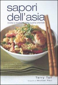 Sapori dell'Asia. Ricette e tradizioni della cucina orientale - Terry Tan - Libro Edagricole 2005 | Libraccio.it