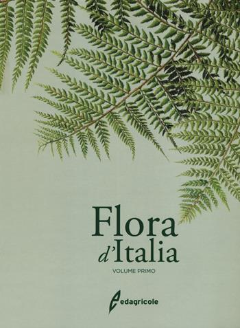 Flora d'Italia. Vol. 1 - Sandro Pignatti - Libro Edagricole 2017 | Libraccio.it