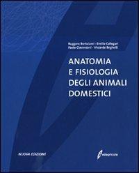 Anatomia e fisiologia degli animali domestici  - Libro Edagricole 2010 | Libraccio.it
