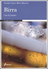 Birra. Fare & gustare - Daniele Fajner, Mirco Marconi - Libro Edagricole 2011 | Libraccio.it