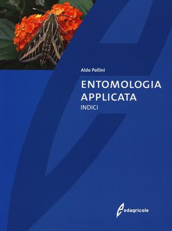 Entomologia applicata - Aldo Pollini - Libro Edagricole 2013 | Libraccio.it