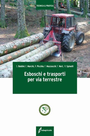 Esboschi e trasporti per via terrestre  - Libro Edagricole 2021, Tecnica & pratica | Libraccio.it