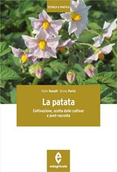 La patata. Coltivazione, scelta delle cultivar e post-raccolta