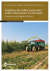 L'utilizzo dei reflui zootecnici nella coltivazione 4.0 del mais. L’esperienza del progetto ConSensi
