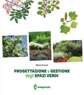 Progettazione e gestione degli spazi verdi