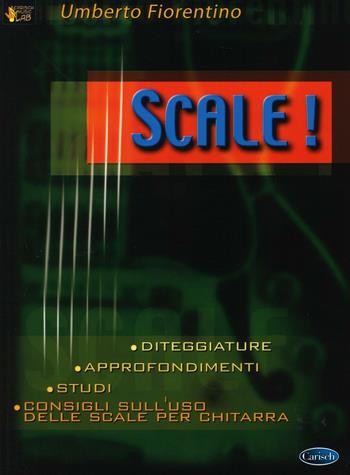 Scale! - Umberto Fiorentino - Libro Carisch 2016 | Libraccio.it