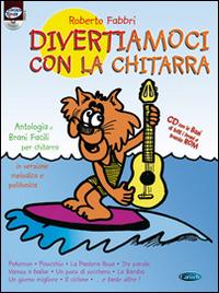 Divertiamoci con la chitarra. Con CD Audio - Roberto Fabbri - Libro Carisch 2015 | Libraccio.it