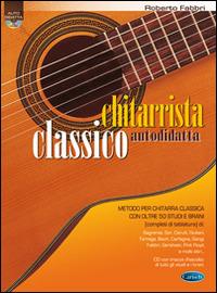 Chitarrista classico autodidatta. Con CD Audio - Roberto Fabbri - Libro Carisch 2015 | Libraccio.it