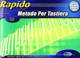 Metodo rapido per tastiera - Enrico Tomat - Libro Carisch 2005 | Libraccio.it
