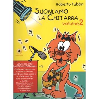 Suoniamo la chitarra. Vol. 2 - Roberto Fabbri - Libro Carisch 2015 | Libraccio.it