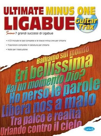 Ligabue. Ultimate Minus One. Con CD (spartiti musicali)  - Libro Carisch 2018 | Libraccio.it