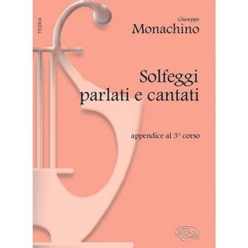 Monachino. Solfeggi Parlati e Cantati Appendice Al Terzo Corso  - Libro Volontè 2020 | Libraccio.it