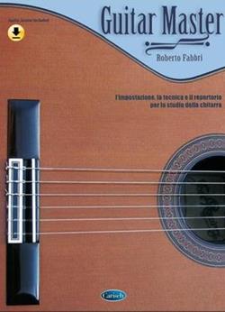 Guitar master. Con contenuti audio online - Roberto Fabbri - Libro Carisch 2015 | Libraccio.it