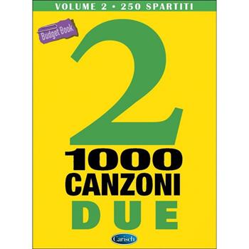 1000 Canzoni. Vol. 2 (250 Spartiti Musicali X Chitarra)  - Libro Carisch 2019 | Libraccio.it