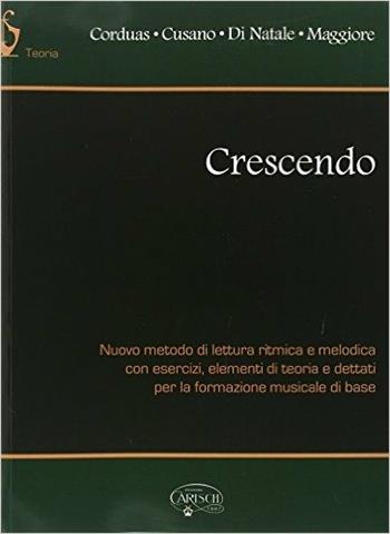Crescendo - CUSANO, DI NATALE - Libro Carisch 2016 | Libraccio.it