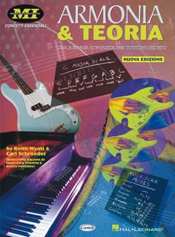 Armonia e teoria - Keith Wyatt, Carl Schroeder - Libro Carisch 2016 | Libraccio.it