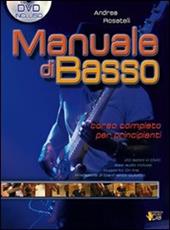 Manuale di basso. Corso completo per principianti. Con DVD