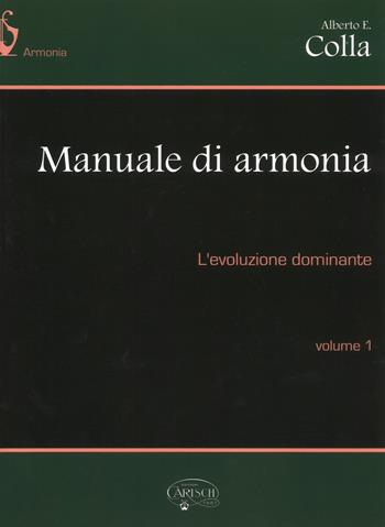 Manuale di armonia. Per gli Ist. professionali - Alberto Colla - Libro Carisch 2017 | Libraccio.it