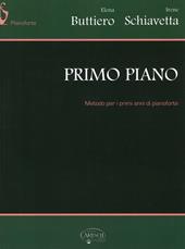 Primo piano. Metodo per i primi anni di pianoforte