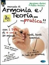 Manuale di armonia e teoria... pratica. Con DVD