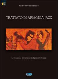 Trattato di armonia jazz - Andrea Beneventano - Libro Carisch 2017 | Libraccio.it